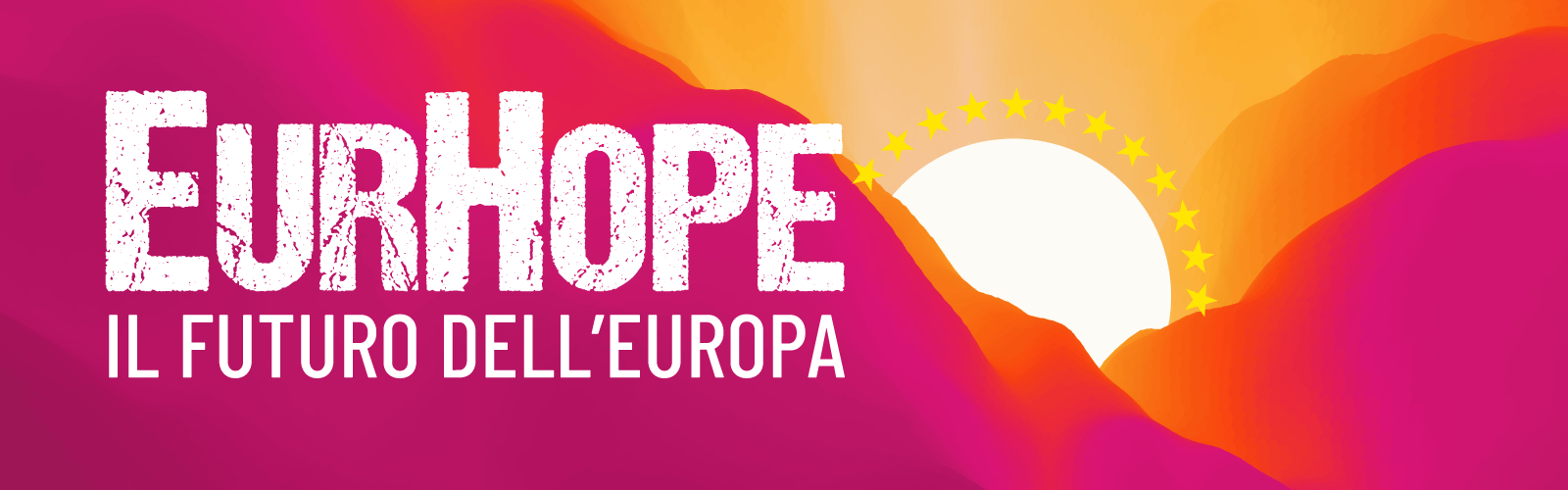 EurHope. Il futuro dell'Europa raccontato dalle/dai protagoniste/i alle/ai giovani